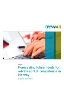 [removed]Forecasting future needs for advanced ICT competence in Norway English summary