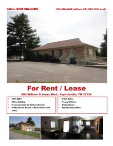 CALL BOB MALONEofficecell) For Rent / Lease 804 William D Jones Blvd., Fayetteville, TN 37334