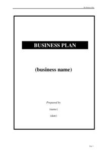 The Business Plan  BUSINESS PLAN (business name)