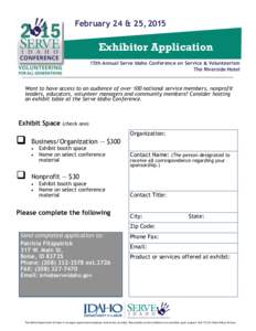 February 24 & 25, 2015  Exhibitor Application 15th Annual Serve Idaho Conference on Service & Volunteerism The Riverside Hotel