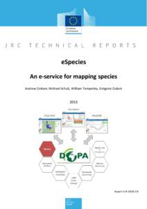 eSpecies An e-service for mapping species Andrew Cottam, Michael Schulz, William Temperley, Grégoire Dubois 2013