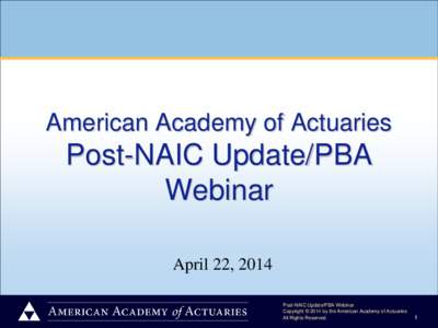 American Academy of Actuaries  Post-NAIC Update/PBA Webinar