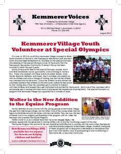 Kemmerer Voices Published by Kemmerer Village 98th Year of Ministry — A Presbyterian Child Care Agency 941 N[removed]East Road • Assumption, IL[removed]Phone: [removed]August 2012