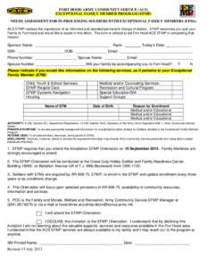 FORT HOOD ARMY COMMUNITY SERVICE (ACS) EXCEPTIONAL FAMILY MEMBER PROGRAM (EFMP) NEEDS ASSESSMENT FOR IN-PROCESSING SOLDIERS WITH EXCEPTIONAL FAMILY MEMBERS (EFMs) ACS EFMP realizes the importance of an informed and assis