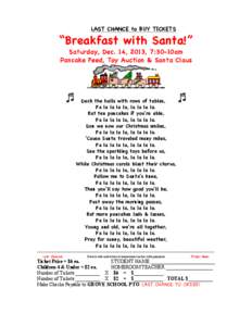 LAST CHANCE to BUY TICKETS  “Breakfast with Santa!” Saturday, Dec. 14, 2013, 7:30-10am Pancake Feed, Toy Auction & Santa Claus