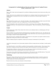 Arrangements for Coordination Between University and College Sectors in Canadian Provinces Michael L. Skolnik and Glen A. Jones. Abstract Reports results of study of provincial arrangements for coordination of planning a