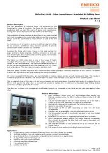 Delta PartLiber Superthermic Insulated Bi-Folding Door Product Data Sheet 7/4 Product Description The new generation of industrial doors are expressed by the Superthermic range of products. We have put into pract