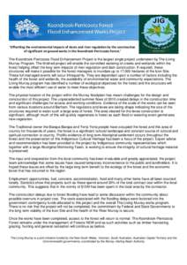 ‘Offsetting the environmental impacts of dams and river regulation by the construction of significant on ground works in the Koondrook-Perricoota Forest.’ MOAMA LALC  The Koondrook-Perricoota Flood Enhancement Projec