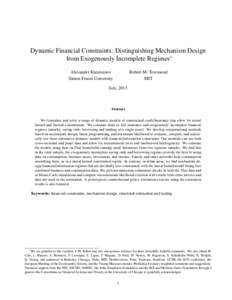 Dynamic Financial Constraints: Distinguishing Mechanism Design from Exogenously Incomplete Regimes Alexander Karaivanov Simon Fraser University  Robert M. Townsend