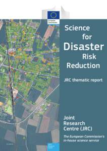 Emergency management / Humanitarian aid / Actuarial science / Disaster / Risk / Crisis management / Social vulnerability / Joint Research Centre / Management / Public safety / Disaster preparedness