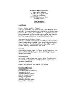 Sanctuary Advisory Council Thirty-eighth Meeting Thursday, January 20, 2005 9:00 a.m. to 2:00 p.m. HIHWNMS Conference Room Honolulu, Hawaii