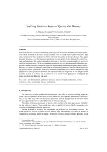 Verifying Predictive Services’ Quality with Mercury S. Mart´ınez-Fern´andeza,∗, X. Francha , J. Bisbalb a GESSI Research Group, Universitat Polit`ecnica de Catalunya - Barcelona Tech (UPC), C/Jordi Girona 1-3, 080