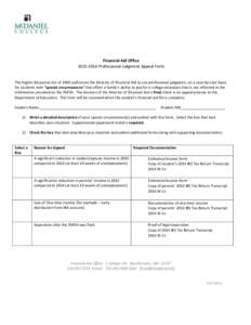   	
   	
   Financial	
  Aid	
  Office	
   2015-­‐2016	
  Professional	
  Judgment	
  Appeal	
  Form	
  