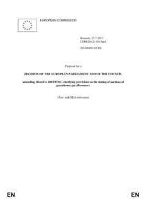 Climate change / Environment / Carbon finance / Climate change in the European Union / Emissions trading / European Union Emission Trading Scheme / Directive on intra-EU-transfers of defence-related products / Council Implementing Regulation (EU) No 282/2011 / European Union directives / Climate change policy / European Union