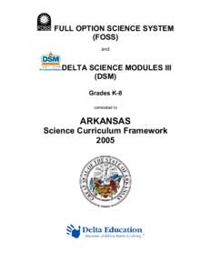 FULL OPTION SCIENCE SYSTEM (FOSS) and DELTA SCIENCE MODULES III (DSM)