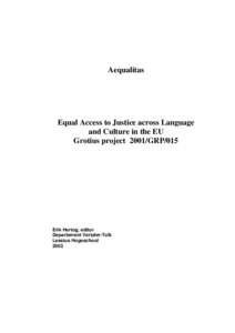 Aequalitas  Equal Access to Justice across Language and Culture in the EU Grotius project 2001/GRP/015