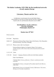 The Italian Academies: the first intellectual networks of early modern Europe Literature, Theatre and the Arts A collaborative research project between the British Library, Royal Holloway University of London a