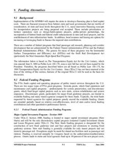 High-speed rail in the United States / Presidency of Barack Obama / Public transportation in the United States / Investment / Revolving Loan Fund / Chicago Hub Network / American Recovery and Reinvestment Act / Intermodal Surface Transportation Efficiency Act / Federal Transit Administration / Transportation in the United States / Rail transportation in the United States / United States