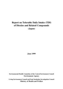 Report on Tolerable Daily Intake (TDI) of Dioxins and Related Compounds (Japan) June 1999