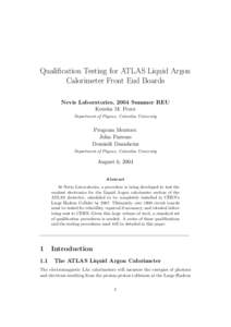 Qualification Testing for ATLAS Liquid Argon Calorimeter Front End Boards Nevis Laboratories, 2004 Summer REU Kerstin M. Perez Department of Physics, Columbia University
