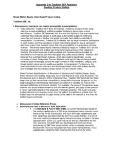 Appendix D to Tradition SEF Rulebook Equities Product Listing Broad-Market Equity Index Swap Product Listing Tradition SEF, Inc. I. Discussion of contracts; not readily susceptible to manipulation