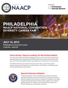 Produced by:  PHILADELPHIA NAACP NATIONAL CONVENTION DIVERSITY CAREER FAIR