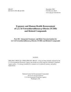 Exposure and Human Health Reassessment of 2,3,7,8-Tetrachlorodibenzo-p-Dioxin (TCDD) and Related Compounds Part III: Integrated Summary and Risk Characterization for 2,3,7,8-Tetrachlorodibenzo-p-Dioxin (TCDD) and Related Compounds