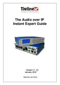 Technology / Tieline / Videotelephony / Audio over IP / IP codec / Integrated Services Digital Network / Telecommunication / Computer network / Internet protocol suite / Electronic engineering / Electronics / IP audio codec