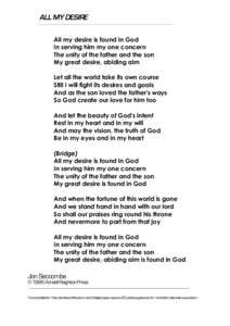 ALL MY DESIRE All my desire is found in God In serving him my one concern The unity of the father and the son My great desire, abiding aim Let all the world take its own course