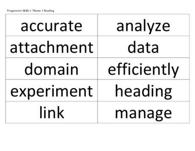 Progressive Skills 1 Theme 1 Reading   accurate  analyze  attachment  data 