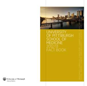 School of Medicine  Demographics / Curriculum / In-Depth Study / Graduate Studies / St udent Advisory System / NIH Funding / Research / Academic Career Development / Achievements / UPMC / City of Pittsburgh  University