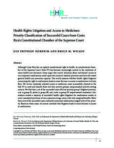 HHR Health and Human Rights Journal Health Rights Litigation and Access to Medicines: Priority Classification of Successful Cases from Costa Rica’s Constitutional Chamber of the Supreme Court