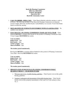 Rockville Planning Commission SPECIAL MEETING PUBLIC HEARING March 06, 2013 Rockville Community Center 1. CALL TO ORDER – ROLL CALL – Chair Sharon Hatfield called the meeting to order at