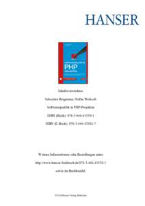 Inhaltsverzeichnis Sebastian Bergmann, Stefan Priebsch Softwarequalität in PHP-Projekten ISBN (Buch):  ISBN (E-Book): 