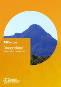 Queensland  Property Report – January 2015 Queensland – Property Report January 2015