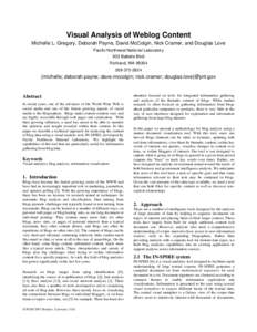 Visual Analysis of Weblog Content Michelle L. Gregory, Deborah Payne, David McColgin, Nick Cramer, and Douglas Love Pacific Northwest National Laboratory 902 Battelle Blvd Richland, WA[removed]2824