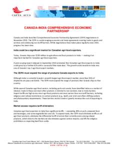 APRIL[removed]CANADA-INDIA COMPREHENSIVE ECONOMIC PARTNERSHIP Canada and India launched Comprehensive Economic Partnership Agreement (CEPA) negotiations in November[removed]The CEPA is a wide-ranging economic and trade agree