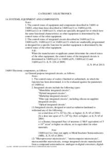 CATEGORY 3-ELECTRONICS 3A SYSTEMS, EQUIPMENT AND COMPONENTS Notes: 1. The control status of equipment and components described in 3A001 or 3A002, other than those described in 3A001(a)(3) to 3A001(a)(10), 3A001(a)(12) or