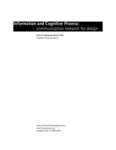 Information and Cognitive Process: communication research for design Peter K. Storkerson M.F.A. Ph.D.