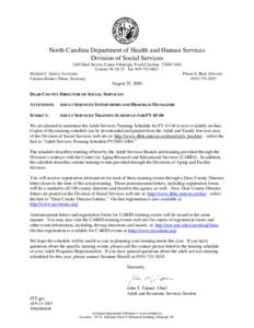 North Carolina Department of Health and Human Services Division of Social Services 2405 Mail Service Center • Raleigh, North Carolina[removed]Courier[removed]Fax[removed]Michael F. Easley, Governor Pheon E. Be