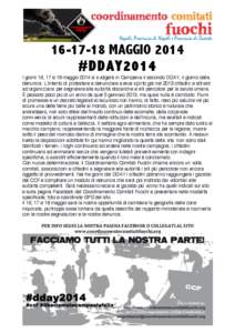 [removed]MAGGIO 2014 #DDAY2014 I giorni 16, 17 e 18 maggio 2014 si svolgerà in Campania il secondo DDAY, il giorno della denuncia. L’intento di protestare e denunciare aveva spinto già nel 2013 cittadini e attivisti 