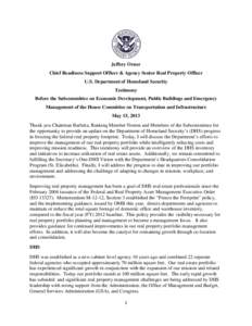 Jeffery Orner Chief Readiness Support Officer & Agency Senior Real Property Officer U.S. Department of Homeland Security Testimony Before the Subcommittee on Economic Development, Public Buildings and Emergency Managemen