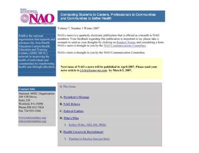 Volume 7, Number 3 Winter 2007 NAO is the national organization that supports and advances the Area Health Education Centers/Health Education and Training