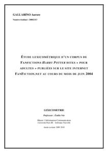 GALLARINO Aurore Numéro étudiant :  É TUDE LEXICOMÉTRIQUE D ’ UN CORPUS DE F ANFICTIONS H ARRY P OTTER DITES « POUR ADULTES