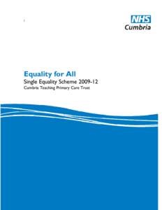/  Equality for All Single Equality SchemeCumbria Teaching Primary Care Trust