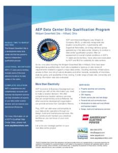 AEP Data Center Site Qualification Program Wolpert Greenfield Site – Hilliard, Ohio AEP commissioned Biggins Lacy Shapiro & Company (BLS), a nationally recognized site location consulting firm, in partnership with Suga