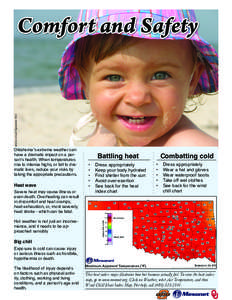 article revised September[removed]Comfort and Safety Oklahoma’s extreme weather can have a dramatic impact on a person’s health. When temperatures