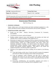 Job Posting Job Title: Journeyman Electrician Posting Time Frame:  Reports To: Jeff Bruckner