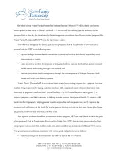 On behalf of the Nurse-Family Partnership National Service Office (NFP-NSO), thank you for the recent update on the status of Illinois’ Medicaid 1115 waiver and for outlining specific pathways in the proposed waiver th