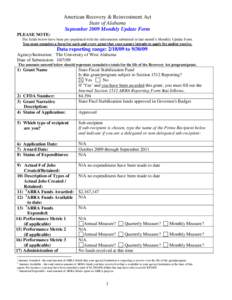 American Recovery & Reinvestment Act State of Alabama September 2009 Monthly Update Form PLEASE NOTE: The fields below have been pre-populated with the information submitted in last month’s Monthly Update Form. You mus